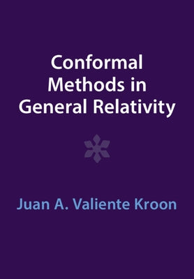 Conformal Methods in General Relativity Paperback Cambridge University Press