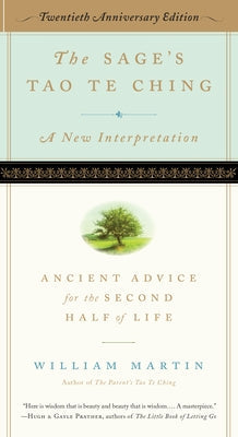 The Sage's Tao Te Ching, 20th Anniversary Edition: Ancient Advice for the Second Half of Life Paperback Experiment