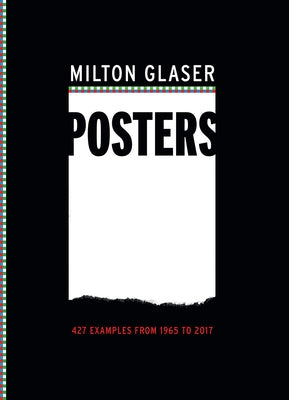 Milton Glaser Posters: 427 Examples from 1965 to 2017 Paperback ABRAMS
