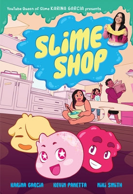 Slime Shop: A Graphic Novel by Garcia, Karina