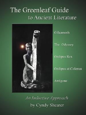 The Greenleaf Guide to Ancient Literature Paperback Greenleaf Press (TN)