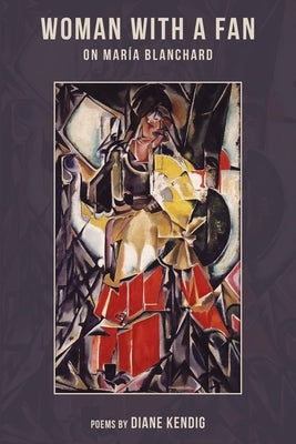 Woman with a Fan: On Maria Blanchard Paperback Shanti Arts LLC