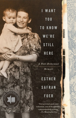 I Want You to Know We're Still Here: A Post-Holocaust Memoir Crown Publishing Group (NY)