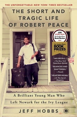 The Short and Tragic Life of Robert Peace: A Brilliant Young Man Who Left Newark for the Ivy League Paperback Scribner Book Company