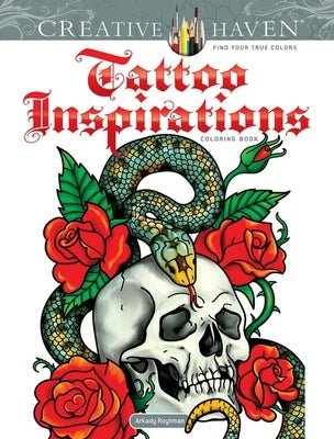 Creative Haven Tattoo Inspirations Coloring Book Paperback Dover Publications