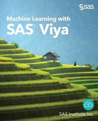 Machine Learning with SAS Viya Paperback SAS Institute