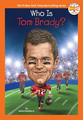 Who Is Tom Brady? Paperback Penguin Young Readers Group