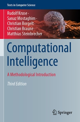 Computational Intelligence: A Methodological Introduction Paperback Springer