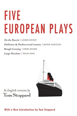 Five European Plays: Nestroy, Schnitzler, Molnár, Havel Paperback Grove Press