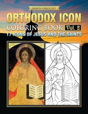 Orthodox Icon Coloring Book Vol.2: 17 Icons of Jesus and The Saints Paperback Trinity Press