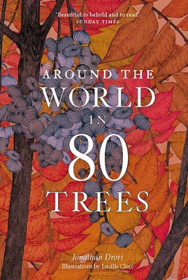 Around the World in 80 Trees Paperback Laurence King