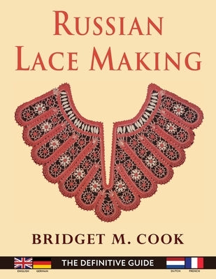 Russian Lace Making (English, Dutch, French and German Edition) Paperback Echo Point Books & Media, LLC
