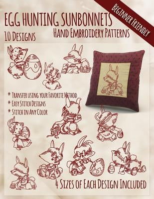Egg Hunting Sunbonnets Hand Embroidery Patterns Paperback Createspace Independent Publishing Platform