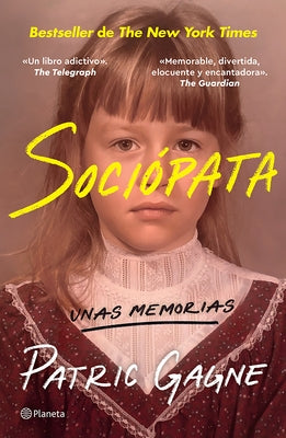 Sociópata: Unas Memorias / Sociopath: A Memoir by Gagne, Patric