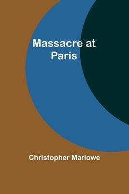 Massacre at Paris Paperback Alpha Edition