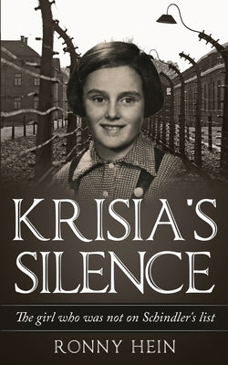 Krisia's Silence: The girl who was not on Schindler's list Paperback Amsterdam Publishers