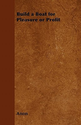 Build a Boat for Pleasure or Profit Paperback Sigaud Press