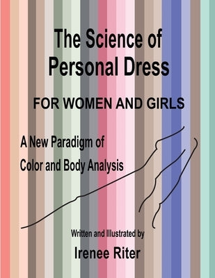 The Science of Personal Dress for WOMEN and GIRLS Paperback Createspace Independent Publishing Platform