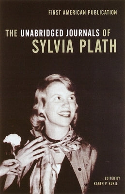 The Unabridged Journals of Sylvia Plath Paperback Vintage