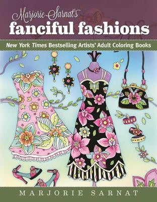 Marjorie Sarnat's Fanciful Fashions: New York Times Bestselling Artists' Adult Coloring Books Paperback Racehorse