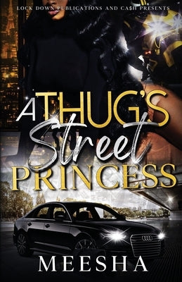 A Thug's Street Princess Paperback Lock Down Publications