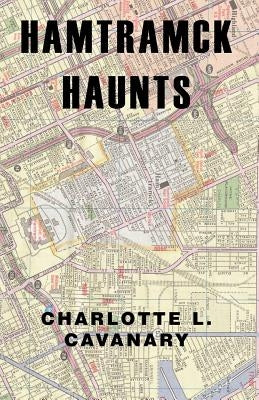 Hamtramck Haunts Paperback Xlibris