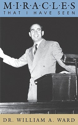 Miracles That I Have Seen Paperback McDougal Publishing Company