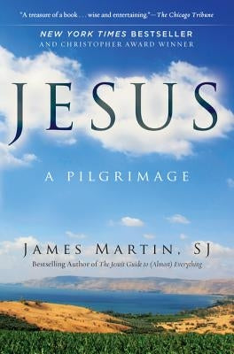 Jesus: A Pilgrimage Paperback HarperOne