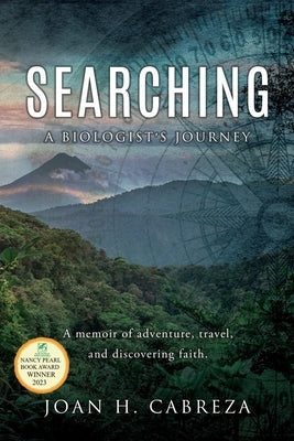 Searching: A Biologist's Journey Paperback Xulon Press