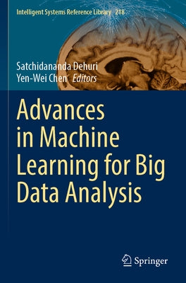 Advances in Machine Learning for Big Data Analysis Paperback Springer