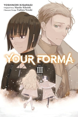 Your Forma, Vol. 3 (Manga) by Kikuishi, Mareho