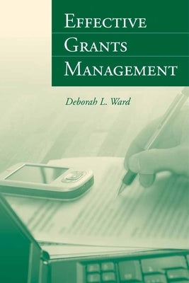 Effective Grants Management Paperback Jones & Bartlett Publishers