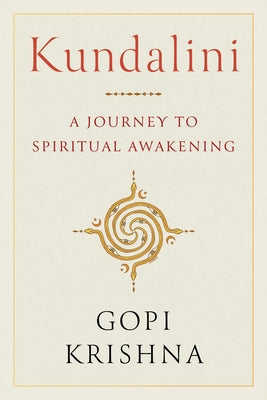 Kundalini: A Journey to Spiritual Awakening Paperback Shambhala