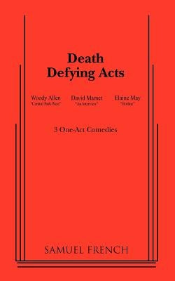 Death Defying Acts Paperback Samuel French, Inc.