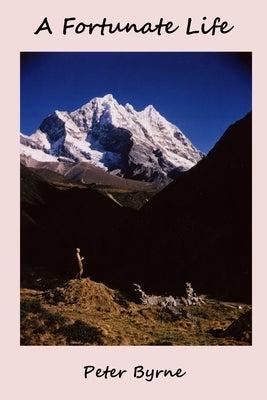 A Fortunate Life Paperback Independently Published