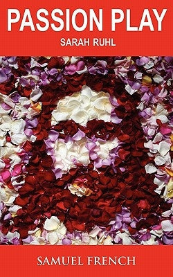 Passion Play Paperback Samuel French, Inc.