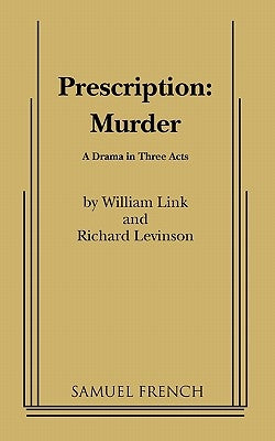 Prescription: Murder Paperback Samuel French, Inc.