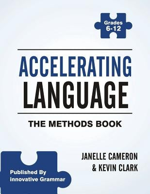 Accelerating Language: The Methods Book Paperback Innovative Grammar