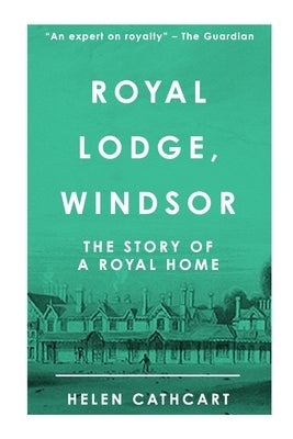 Royal Lodge, Windsor Paperback Sapere Books