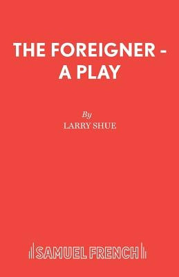 The Foreigner - A Play Paperback Samuel French