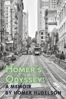 Homer's Odyssey: A Memoir Paperback Bookbaby