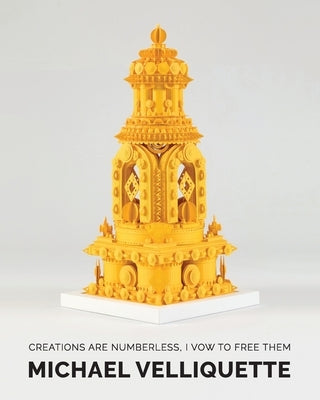 Creations Are Numberless, I Vow to Free Them Paperback Michael Velliquette Studio