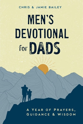 Men's Devotional for Dads: A Year of Prayers, Guidance, and Wisdom Paperback Zeitgeist
