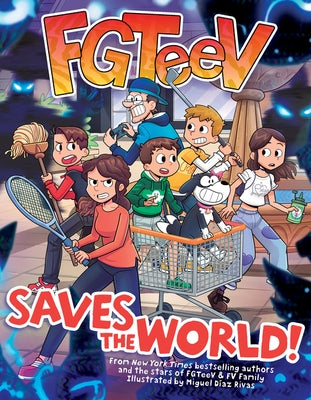 Fgteev Saves the World!: A Graphic Novel by Fgteev
