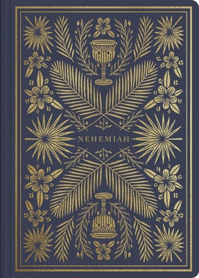 ESV Illuminated Scripture Journal: Nehemiah Bible Crossway