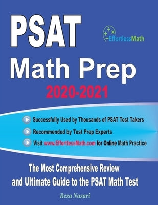 PSAT Math Prep 2020-2021: The Most Comprehensive Review and Ultimate Guide to the PSAT/NMSQT Math Test Paperback Effortless Math Education