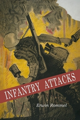 Infantry Attacks Paperback Martino Fine Books