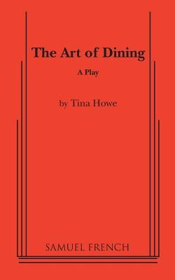 The Art of Dining Paperback Samuel French, Inc.