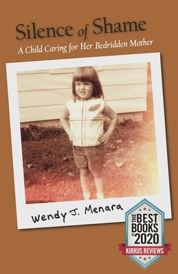 Silence of Shame: A Child Caring for Her Bedridden Mother Turtle Mountain Stories