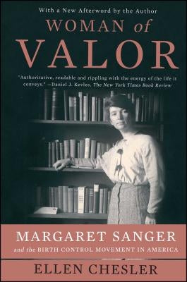 Woman of Valor: Margaret Sanger and the Birth Control Movement in America Paperback Simon & Schuster